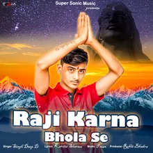 Raji Karna Bhola Se